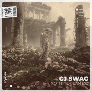 Nothing I Can Do by CJ SWAG