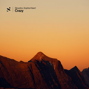 Crazy by Slowsho, Sophia Heart
