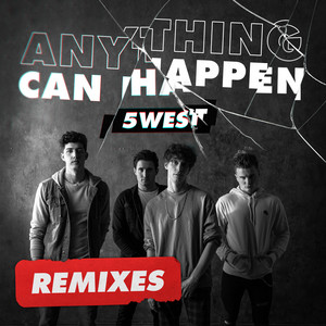 Anything Can Happen - SHOSH Remix by 5 West, SHOSH