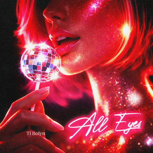 All Eyes by Ti Bolyn