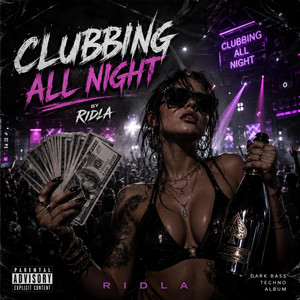 Clubbing all night by RIDLA