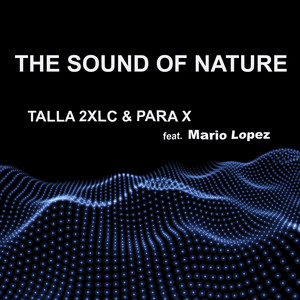 The Sound of Nature - Extended Mix by Talla 2XLC cover art