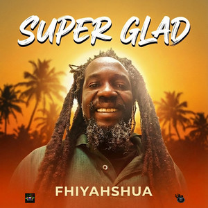 Super Glad - Radio Edit by Fhiyahshua