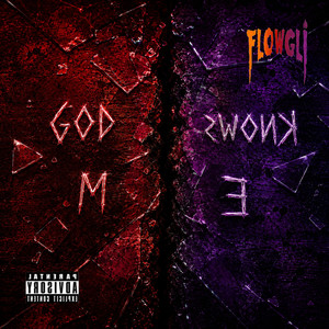 GOD KNOWS ME by Flowgli