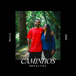 Caminhos by Fest, l v k s