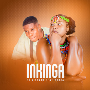 Inkinga by Dj Vigraid, Yorta