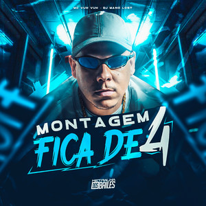 Mc Vuk Vuk & DJ MANO LOST - Montagem Fica de 4