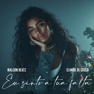 Eu sinto a tua falta by Malcom Beatz, Elanor De Sousa