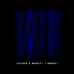 Slider & Magnit - Morze