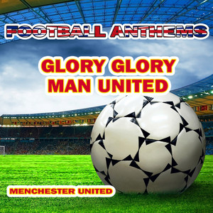 Gold Band - Glory Glory Man United (Manchester United Anthems)