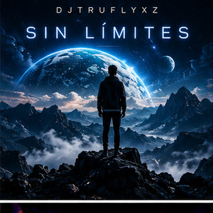 Sin limites by Djtruflyxz