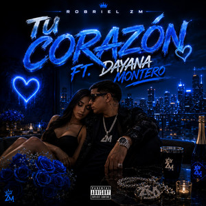 DE TU CORAZON by ROBRIEL ZM, DAYANA MONTERO