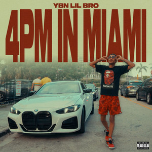 4pm In Miami by YBN LIL BRO
