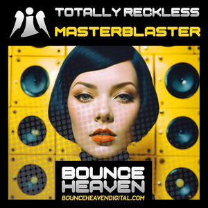 Totally Reckless - Master Blaster