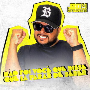 O Boy da Seresta - Não Foi Você Que Disse Que ia parar de Beber