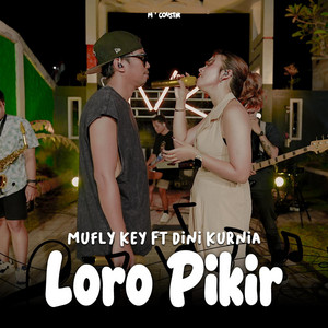 Mufly Key - Loro Pikir (feat. Dini Kurnia)