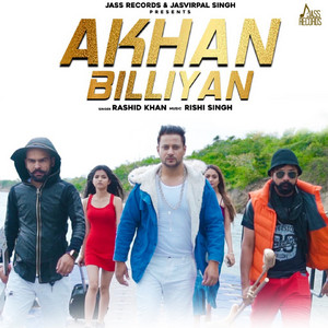 Rashid Khan - Akhan Billiyan