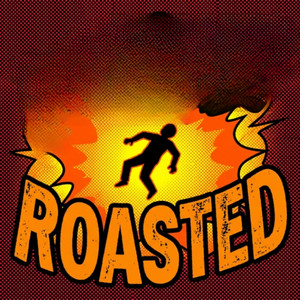 Roasted by King91X