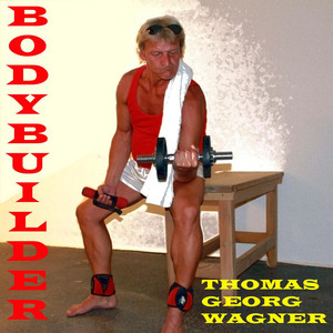Thomas G. Wagner - Bodybuilder (Fox Version)
