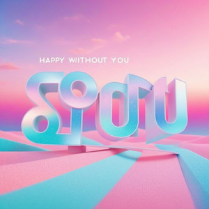 Happy Without You by Pratama Music