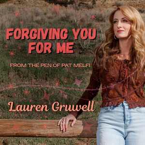 Forgiving You For Me by Lauren Gruwell