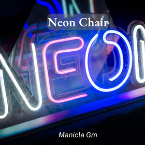 Neon Chair by Manicla Gm