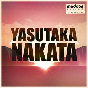 Pay No Mind (feat. Passion Pit) - Yasutaka Nakata 'CAPSULE' Remix by Madeon, Passion Pit, Yasutaka Nakata