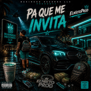 Pa Que me Invita by ElNietoProd