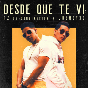 Josmey3d & Rz La Combinación - Desde Que Te Ví (Demo)