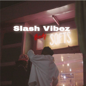 Slash Vibez - Body