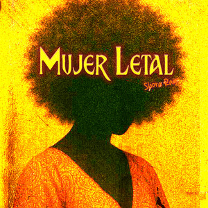 Mujer Letal by Shora Ray