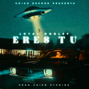 Eres Tu by Loyal Doblef