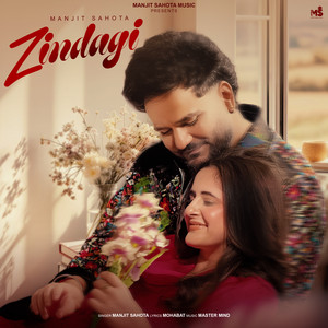 Zindagi by Manjit Sahota, Mohabat, Master Mind