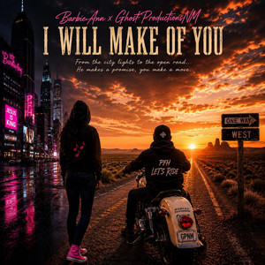 I Will Make Of You by Ghostproductionsnm, BarbieAnn