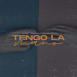 Tengo la Mano (feat. IgnacioFichury)