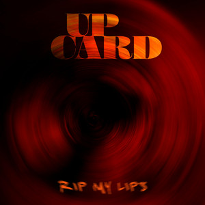 Rip my lips by Upcard