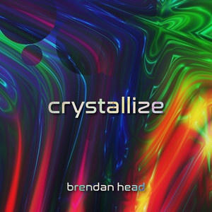 Brendan Head - Crystallize