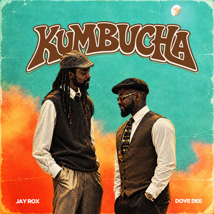 Kumbucha by Jay Rox, Dove Dee