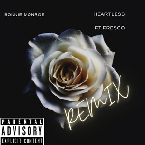 Heartless - Remix by Bonnie Monroe, FRESCO