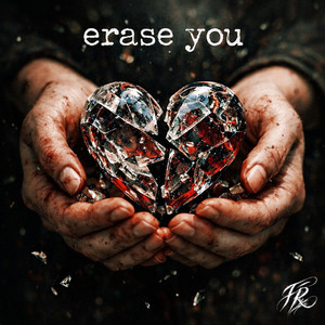 erase you by Flynn Richards