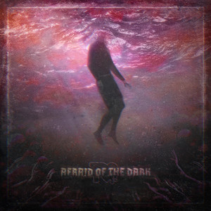 Afraid of the Dark