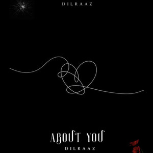About You by Dil Raaz