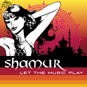 Let The Music Play - Original Vocal Mix by Shamur