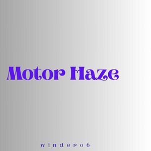 Motor Haze by winder06