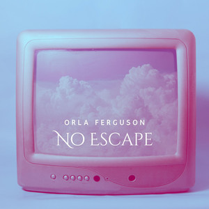 No Escape by Orla Ferguson