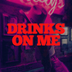 Kng Ego - Drinks On Me