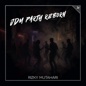 JDM Party Reborn by Rizky Mutahari