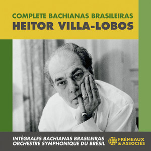 Villa-Lobos: Complete Bachianas Brasileiras — Heitor Villa-Lobos