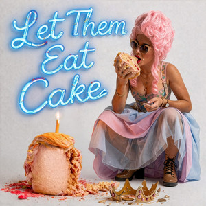 Let Them Eat Cake - Radio Edit by KM