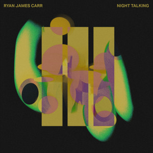 Ryan James Carr - Night Talking